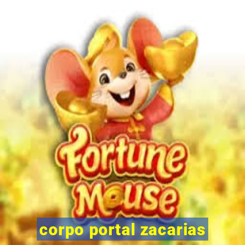 corpo portal zacarias